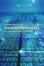 Communicating Science and Engineering Data in the Information Age af National Research Council