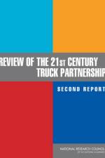 Review of the 21st Century Truck Partnership, Second Report af Phase 2 Committee to Review the 21st Century Truck Partnership