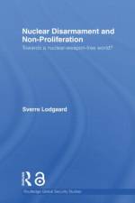 Nuclear Disarmament and Non-Proliferation