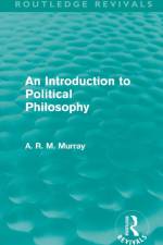 An Introduction to Political Philosophy (Routledge Revivals) af A. R. M. Murray