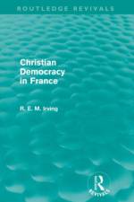 Christian Democracy in France (Routledge Revivals) af R. E. M. Irving