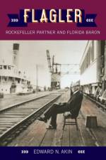 Flagler af Edward N. Akin