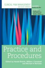 Clinical Pain Management : Practice and Procedures