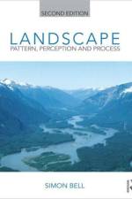 Landscape: Pattern, Perception and Process af Simon (Estonian University of Life Sciences Bell