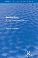 Bestsellers (Routledge Revivals) af John (University College London Sutherland