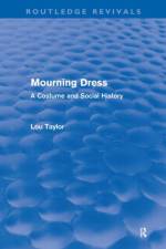 Mourning Dress (Routledge Revivals) af Lou (University of Brighton Taylor