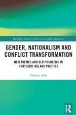 Gender, Nationalism and Conflict Transformation