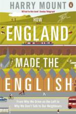 How England Made the English