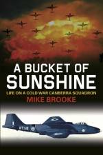 A Bucket of Sunshine af Wing Commander Mike Brooke