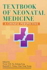 Textbook of Neonatal Medicine - A Chinese Perspective af Victor X.Q. Yu