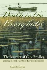 DEATH IN THE EVERGLADES af Stuart B McIver