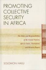 Promoting Collective Security in Africa af Solomon Hailu