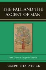 The Fall and the Ascent of Man af Joseph Fitzpatrick Joseph Fitzpatrick