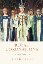 Royal Coronations af Lucinda Gosling