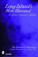 Long Island's Most Haunted af Joseph Flammer