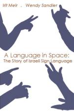 A Language in Space af Irit Meir