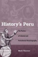 History's Peru af Mark Thurner