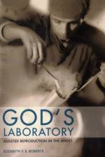 God's Laboratory af Elizabeth F. S. Roberts