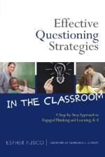 Effective Questioning Strategies in the Classroom af Esther Fusco