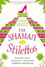 The Shaman in Stilettos af Anna Hunt