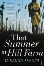 That Summer at Hill Farm af Miranda France