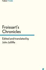 Froissart's Chronicles af mR John Jolliffe