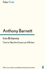 Iron Britannia af Anthony (Editor) Barnett