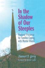 In the Shadow of Our Steeples af Stewart D. Govig *Deceased*