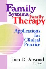 Family Systems/Family Therapy af Joan D Atwood