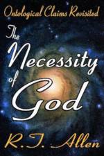 The Necessity of God af R. T. Allen