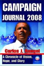 Campaign Journal 2008 af Carlos Rangel