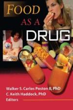 Food as a Drug af Walker S C Poston