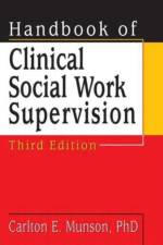 Handbook of Clinical Social Work Supervision af Carlton Munson