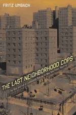 The Last Neighborhood Cops af Fritz Umbach