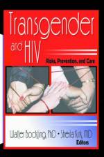 Transgender and HIV af Walter Bockting