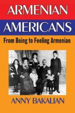 Armenian-Americans af Anny Bakalian