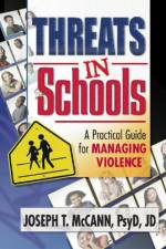 Threats in Schools af Joseph T Mccann