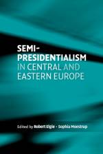 Semi-Presidentialism in Central and Eastern Europe