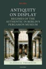 Antiquity on Display af Can (Associate Professor and Chair Bilsel