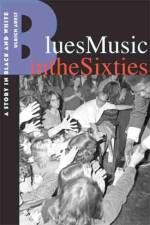 Blues Music in the Sixties af Ulrich Adelt
