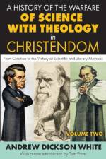 A History of the Warfare of Science with Theology in Christendom af J.M. Cohen