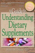 A Guide to Understanding Dietary Supplements af Shawn M Talbott