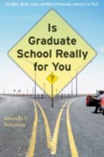 Is Graduate School Really for You? af Amanda I. (Director of Urban Studies Seligman