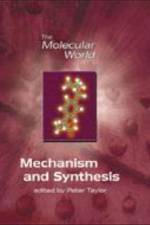 Mechanism and Synthesis