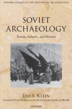 Soviet Archaeology af Leo S. (Emeritus Professor Klejn