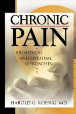 Chronic Pain af Harold G (Duke Univ Medical Ctr Koenig