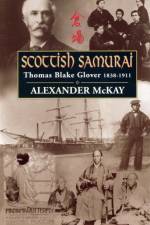 Scottish Samurai af Alexander McKay