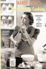 Manly Meals and Mom's Home Cooking af Jessamyn (Plattsburgh Neuhaus