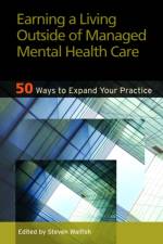 Earning a Living Outside of Managed Mental Health Care