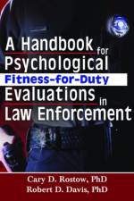 A Handbook for Psychological Fitness-for-Duty Evaluations in Law Enforcement af Cary D. (Western Michigan University Rostow